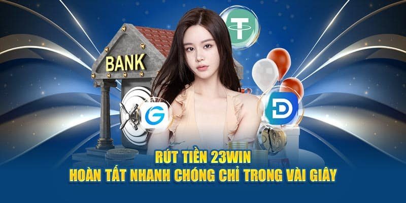 Điền thông tin rút tiền 23WIN do hệ thống yêu cầu trong biểu mẫu